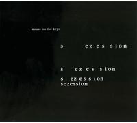 Mouse on the Keys - Sezession [Import]