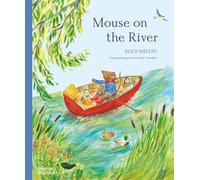 La souris sur la rivière – Un voyage à travers la nature – Thames & Hudson