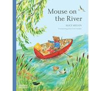 Alice Melvin – Mouse on the River – Mouse’s Wood series – Relié – anglais