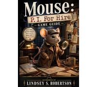 Mouse: P.I. For Hire Game Guide: From Rookie Gumshoe to Legend: Master the Rubber Hose Chaos