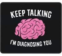 Mouse Pad Continuez À Parler, Je Vous Diagnostique Résistant À Usure Tapis De Souris Étanche Accessoire Bureau pour Maison Pc Gamer 25X30Cm