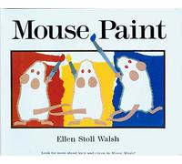 Mouse Paint, Mouse Paint Ellen Stoll Walsh (Auteur)