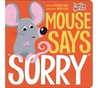 Mouse Says Sorry by Dahl & & Michael Dahl Michael (Auteur)