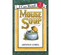 [Mouse Soup] [By: Lobel, Arnold] [September, 1983]