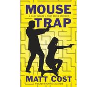 Mouse Trap: Book 3 in the Clay Wolfe/Port Essex Mysteries