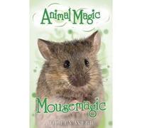 Mousemagic (Animal Magic) Webb, Holly (Auteur)