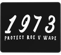 Mousepad 1973 Protect Roe V Wade Sport Portable Gamer Mouse Pad Moderne Tapis De Souris pour Gamer Gaming Travail 25X30Cm