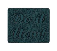 Mousepad Fais-Le Maintenant Moderne Accessoire Bureau Lavable Mouse Pad pour Gaming Clavier Bureau 25X30Cm