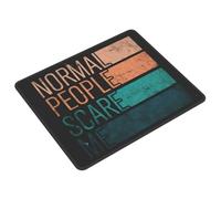 Mousepad Les Gens normaux me Font Peur sous-Main Études 25x30CM