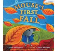 Mouses First Fall by Lauren Thompson & Illustrated by Buket Erdogan Lauren Thompson (Auteur)