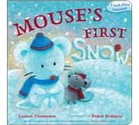 Mouses First Snow by Lauren Thompson & Illustrated by Buket Erdogan Lauren Thompson Illustrated by Buket Erdogan (Auteur)