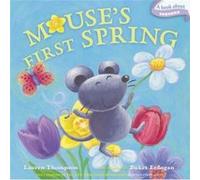 Mouses First Spring A Book about Seasons by Lauren Thompson & Illustrated by Buket Erdogan Lauren Thompson (Auteur)
