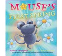 Mouses First Spring by Lauren Thompson & Illustrated by Buket Erdogan Lauren Thompson (Auteur)