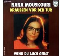 MOUSKOURI, Nana - Draußen vor der Tür / Wenn du auch gehst / 6042 229