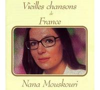 Mouskouri, Nana - Vieilles chansons de france