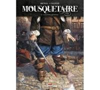 Mousquetaire T01 Alexandre de Bastan Fred Duval (Scénario), Florent Calvez (Dessinateur), Delf (Coloriste)