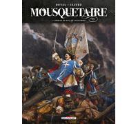 Mousquetaire Tome 4 : Charles de Batz de Castelmore – Delcourt