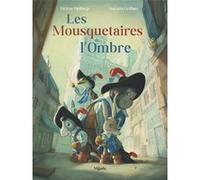 Mousquetaires de l'Ombre (Les) Quentin Gréban (Illustration), Hélène Delforge (Auteur)
