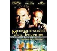 Mousquetaires Pour Toujours