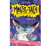 Mouss-Täch, Tome 01: Mouss-Täch, Seigneur Suprême Intergalactique