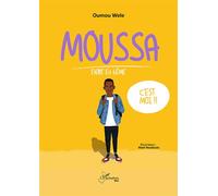 Oumou Wele – Moussa entre en 6ème – L'Harmattan