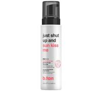 Mousse Autobronzante Just Shut Up & Sunkiss Me B.Tan 300ml