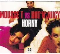 Mousse T Vs Hot N Juicy - Horny