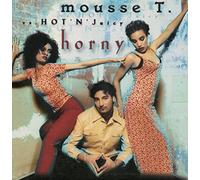 Mousse T Vs Hot N Juicy - Horny/Mentally Dull