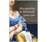 Mousseline la sérieuse Sylvie Yvert (Auteur)