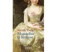 Mousseline la sérieuse - Sylvie Yvert - Pocket - Poche - Roman