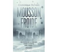 Mousson froide - Dominique Sylvain - Pocket - Poche - Roman