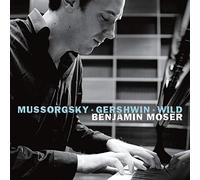 Moussorgski, Gershwin, Wild : Oeuvres pour Piano. Moser. [Import]