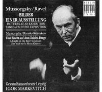 Moussorgski : Les Tableaux D'une Exposition / Une Nuit Sur Le Mont Chauve