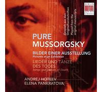 Moussorgski: Pure Moussorgski, Pictures at An Exhibition - Songs and Dances of Death