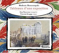 Moussorgski : Tableaux D’une Exposition / Guy Touvron & Vincent Grappy