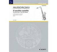 Moussorgsky Modeste The Old Castle Saxophone Mib/Piano