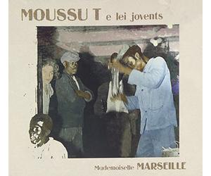 Moussu T - Mademoiselle Marseille