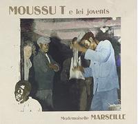 Moussu T - Mademoiselle Marseille [Import]