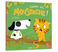 CALME-TOI, MOUSTACHE