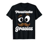 Moustache Gracias | Expression Drôle Mexicaine Message T-Shirt