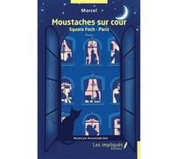Moustaches sur cour Marcel (Auteur), Annonciade Diot (Illustration)