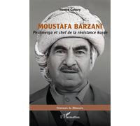 Moustafa Barzani: Peshmerga et chef de la résistance kurde