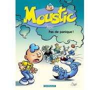 Moustic - Tome 6 - Pas de Panique ! - Moski - Dargaud - cartonné - Bande dessinée