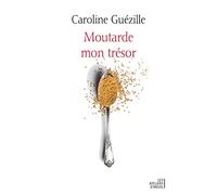 Moutarde, Mon Trésor
