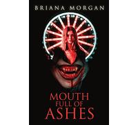 Mouth Full of Ashes