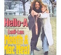 MOUTH & MACNEAL - Hello-A (Deutsche Originalaufnahme) / Ladi-Lau / 6012 232
