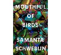 Mouthful of Birds: Stories