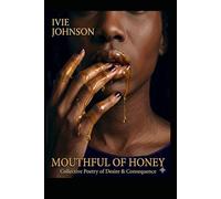 Mouthful Of Honey