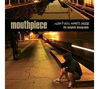 Mouthpiece - Can't Kill What's Inside [Import]