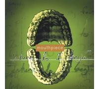 Mouthpiece - Where Do I Begin